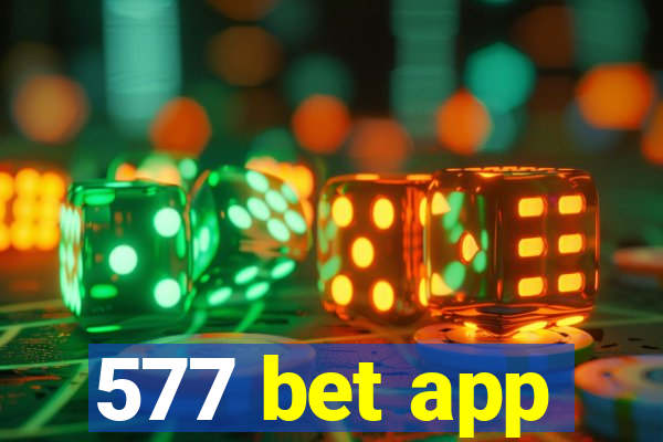 577 bet app